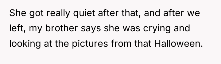 She got really quiet after that, and after we left,...
