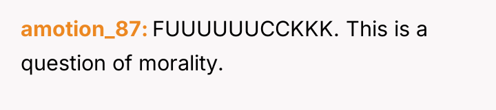 amotion_87 FUUUUUUCCKKK. This is a question of morality.