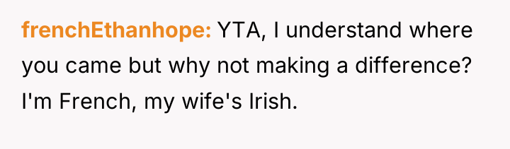 frenchEthanhope YTA, I understand where you came but why not...