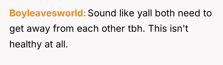 Boyleavesworld Sound like yall both need to get away from...