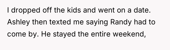 I dropped off the kids and went on a date....