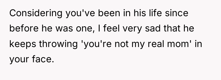 Considering you've been in his life since before he was...