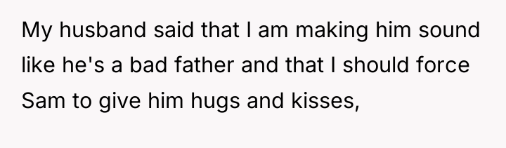 My husband said that I am making him sound like...