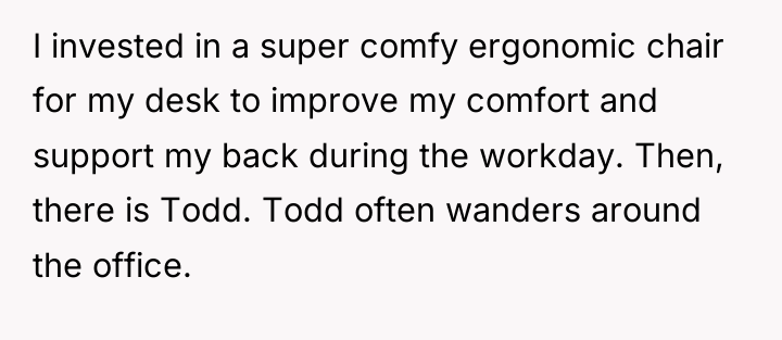 I invested in a super comfy ergonomic chair for my...