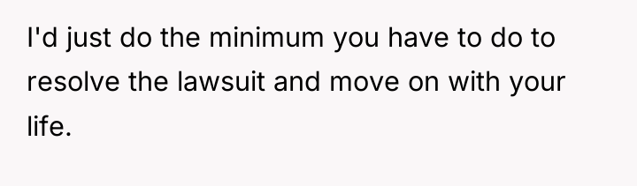 I'd just do the minimum you have to do to...