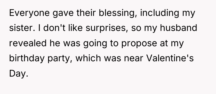 Everyone gave their blessing, including my sister. I don't like...