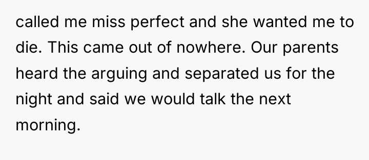 called me miss perfect and she wanted me to die....