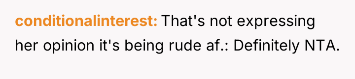 conditionalinterest That's not expressing her opinion it's being rude af.:...