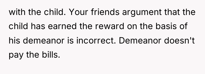 with the child. Your friends argument that the child has...