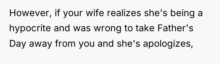 However, if your wife realizes she's being a hypocrite and...
