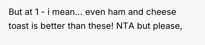But at 1 - i mean... even ham and cheese...