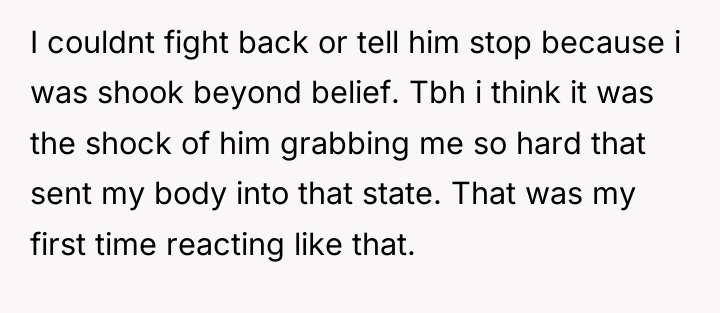 I couldnt fight back or tell him stop because i...