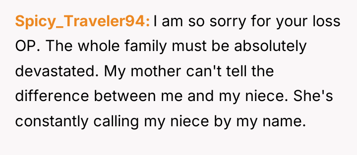 Spicy_Traveler94 I am so sorry for your loss OP. The...
