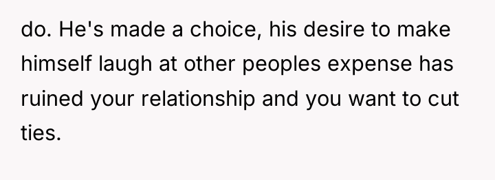 do. He's made a choice, his desire to make himself...