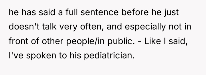 he has said a full sentence before he just doesn't...