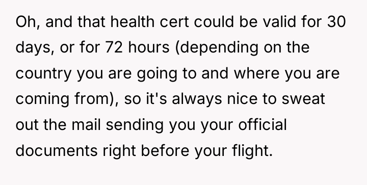 Oh, and that health cert could be valid for 30...