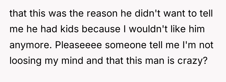 that this was the reason he didn't want to tell...