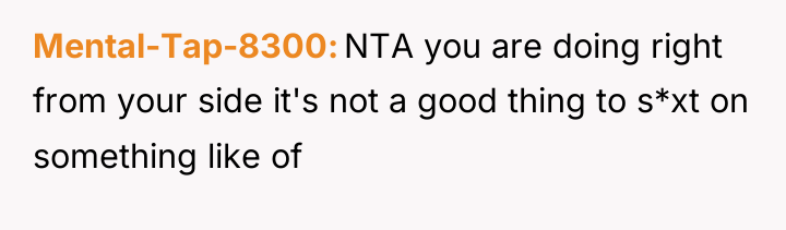 Mental-Tap-8300 NTA you are doing right from your side it's...