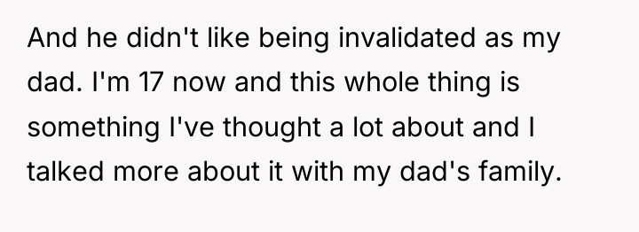 And he didn't like being invalidated as my dad. I'm...