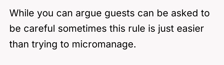 While you can argue guests can be asked to be...