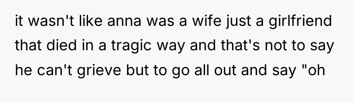 it wasn't like anna was a wife just a girlfriend...