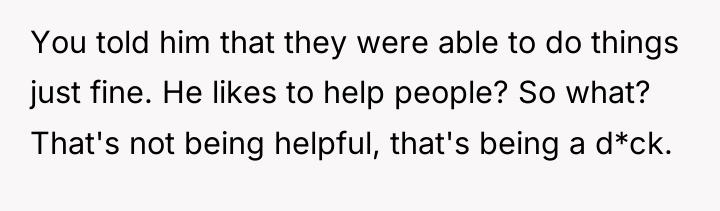You told him that they were able to do things...