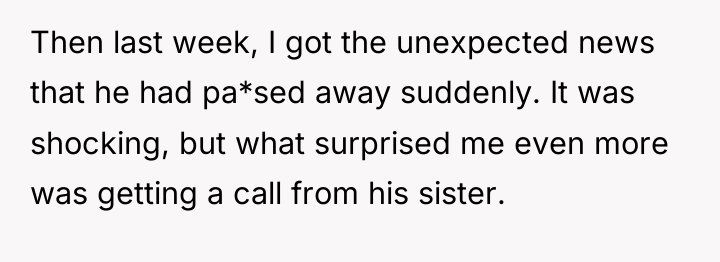 Then last week, I got the unexpected news that he...