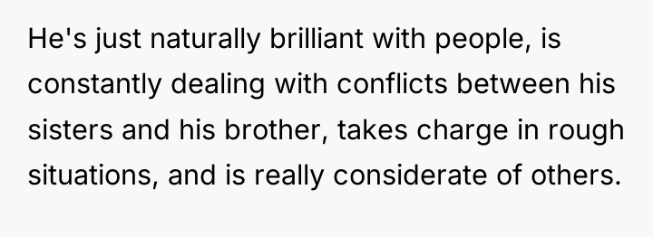 He's just naturally brilliant with people, is constantly dealing with...