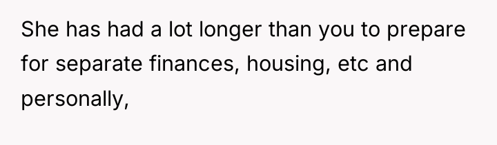 She has had a lot longer than you to prepare...
