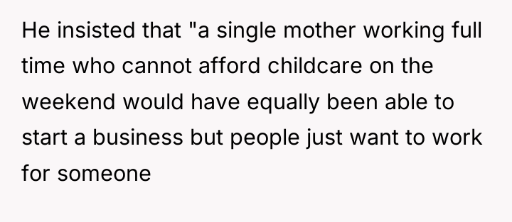 He insisted that "a single mother working full time who...
