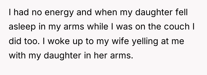 I had no energy and when my daughter fell asleep...