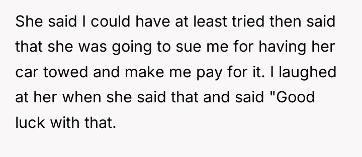 She said I could have at least tried then said...