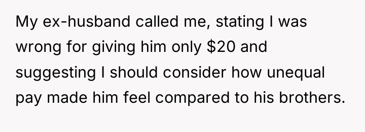 My ex-husband called me, stating I was wrong for giving...