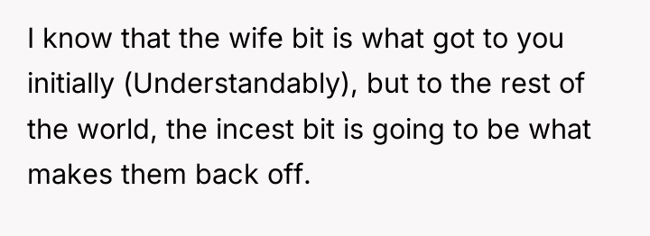 I know that the wife bit is what got to...