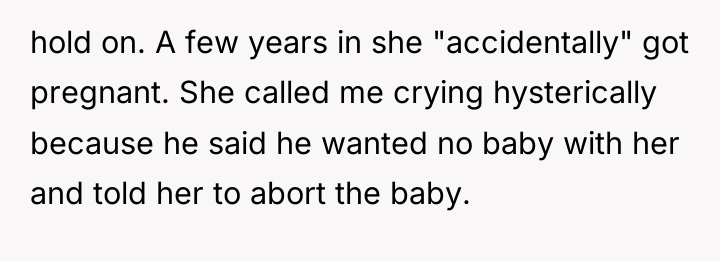 hold on. A few years in she "accidentally" got pregnant....