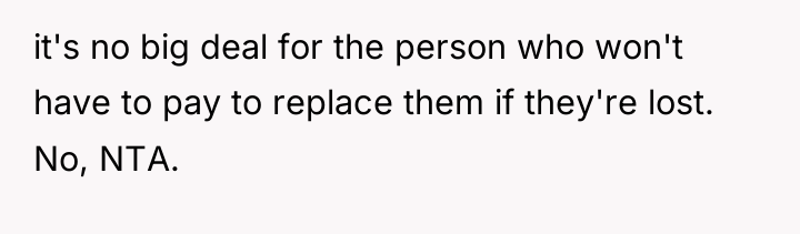 it's no big deal for the person who won't have...