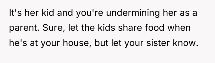 It's her kid and you're undermining her as a parent....