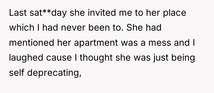 Last sat**day she invited me to her place which I...