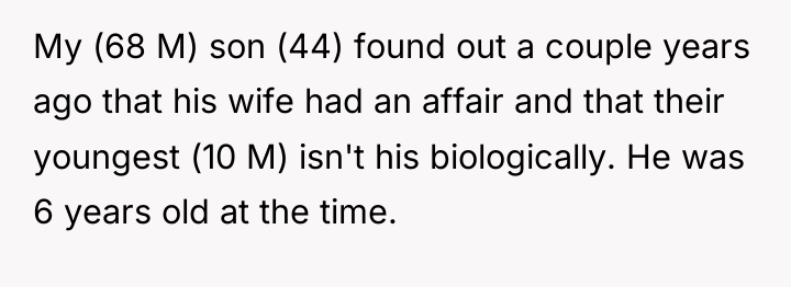 My (68 M) son (44) found out a couple years...