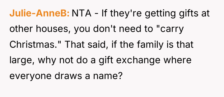 Julie-AnneB NTA - If they're getting gifts at other houses,...