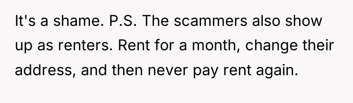 It's a shame. P.S. The scammers also show up as...