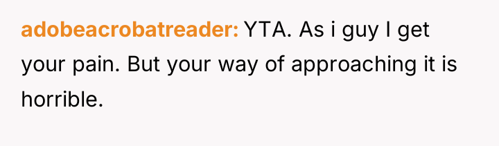 adobeacrobatreader YTA. As i guy I get your pain. But...