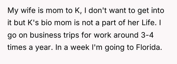 My wife is mom to K, I don't want to...
