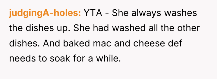 judgingA-holes YTA - She always washes the dishes up. She...
