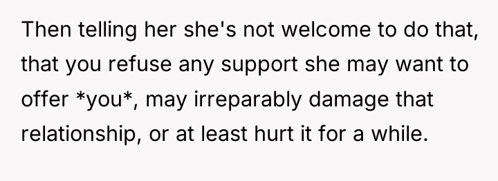 Then telling her she's not welcome to do that, that...