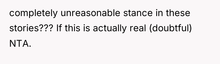 completely unreasonable stance in these stories??? If this is actually...