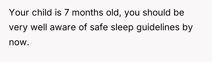 Your child is 7 months old, you should be very...