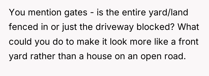 You mention gates - is the entire yard/land fenced in...