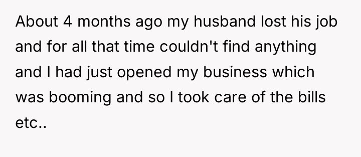 About 4 months ago my husband lost his job and...