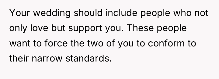 Your wedding should include people who not only love but...